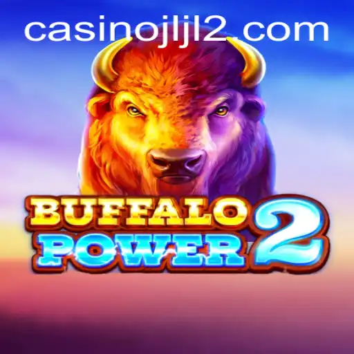 Unraveling the Excitement of Buffalo Power 2: A New Dimension with JLJL2